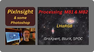 LHaRGB Processing M81 & M82 - GraXpert, BlurX, SPCC #astrophotography #astro #astronomy