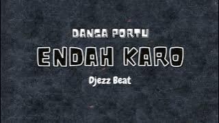 ENDAH KARO DANSA PORTU - Remix by DJEZZ BEAT