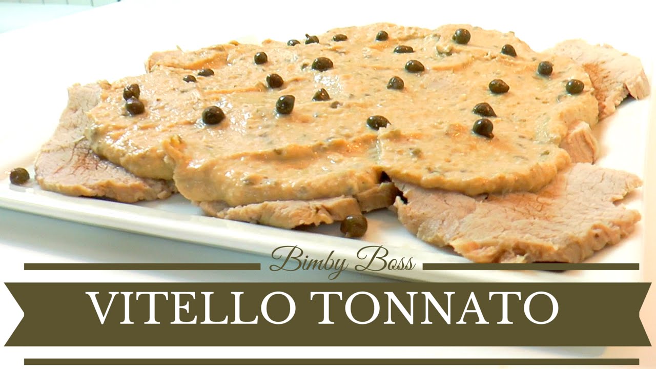Vitello Tonnato o Vitel Tonè | Bimby TM6 - TM5 -TM31 | Thermomix