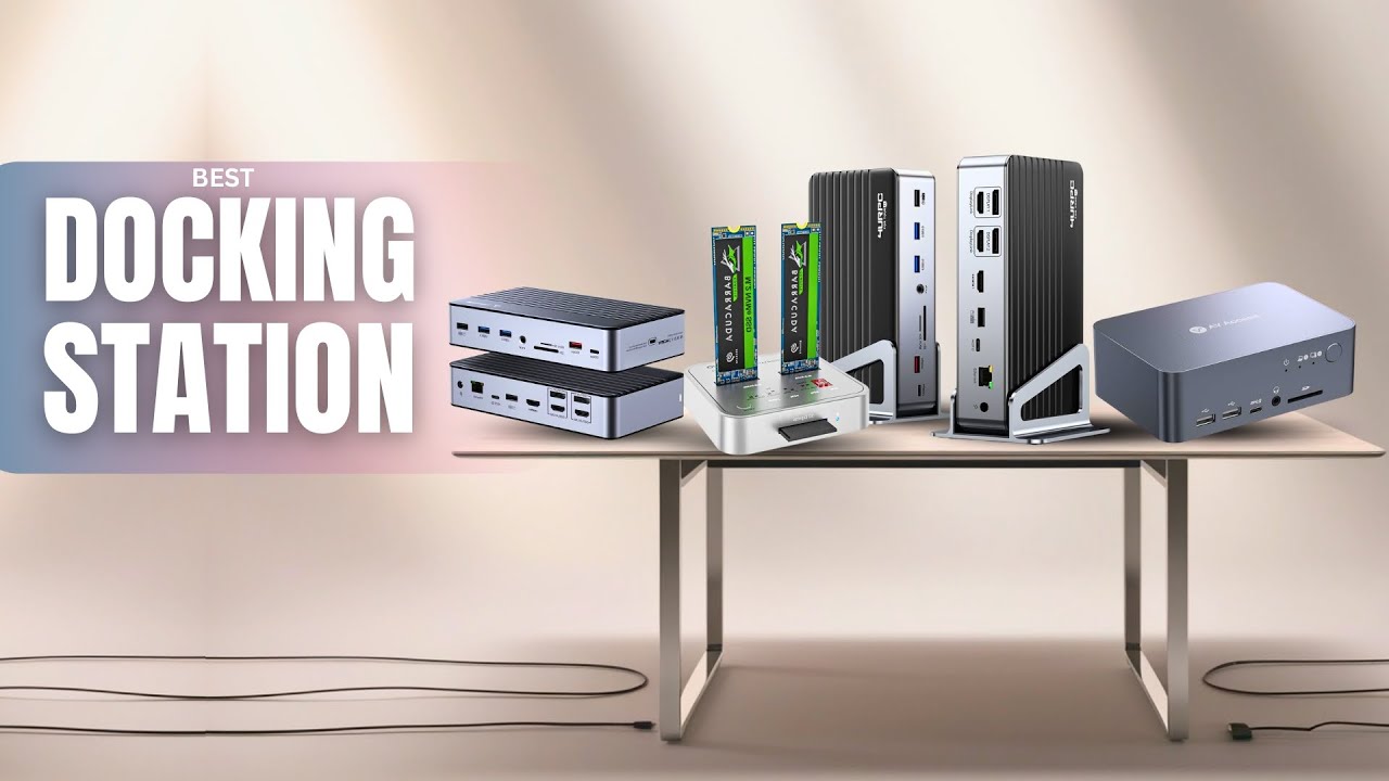 Top 5 Best Laptop Docking Stations for 2026 - [Don't Buy One Before ...