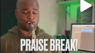 Praise Break with a Saxophone(demo/tutorial)