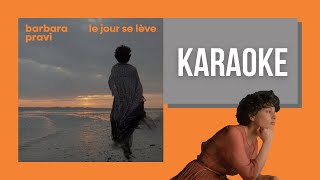 Barbara Pravi - Le jour se lève (karaoke)