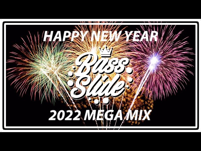 BassSlideHD MEGA MIX 2022 | HAPPY NEW YEAR | 35 MINS MIX class=