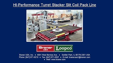 Hi Performance Turret Stacker Slit Coil Pack Line