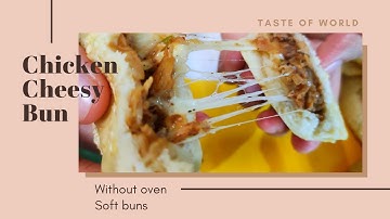 Chicken cheesy mini bun | Without Oven Soft Buns || كعك الدجاج والجبن
