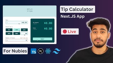 🔴Live - Create Tip Calculator App With Next.Js, Tailwindcss, TypeScript, Responsiveness & more