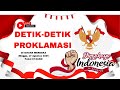 LIVE: Upacara Detik-Detik Proklamasi 17 Agustus 2025