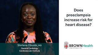 Does preeclampsia increase risk for heart disease?