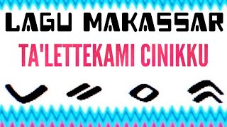 LAGU MAKASSAR - TA'LETTEKAMI CINIKKU # IWAN TOMPO