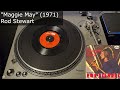 Maggie May Rod Stewart Mercury 1971 MONO 45 RPM Vinyl Rip mp3