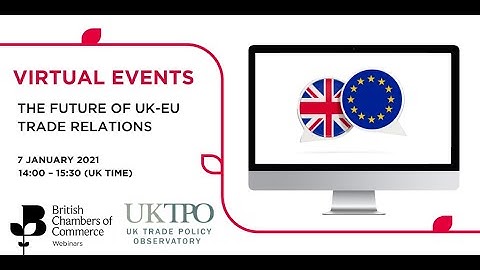 The Future of UK-EU Trade Relations