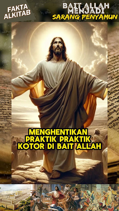 KEMARAHAN TUHAN YESUS KARENA BAIT ALLAH 'DIRUSAK' | #faktaalkitab