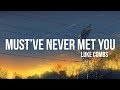 Luke Combs - Must've Never Met You (Lyrics)