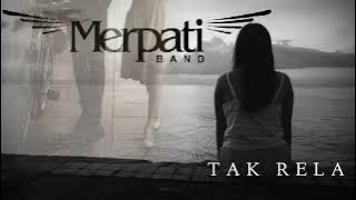 TAK RELA - MERPATI BAND