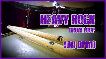 Drum Tracks: Heavy Rock Drum Loop (80 BPM)