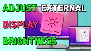 Adjust the Brightness of External Display on Mac... TRY THIS!