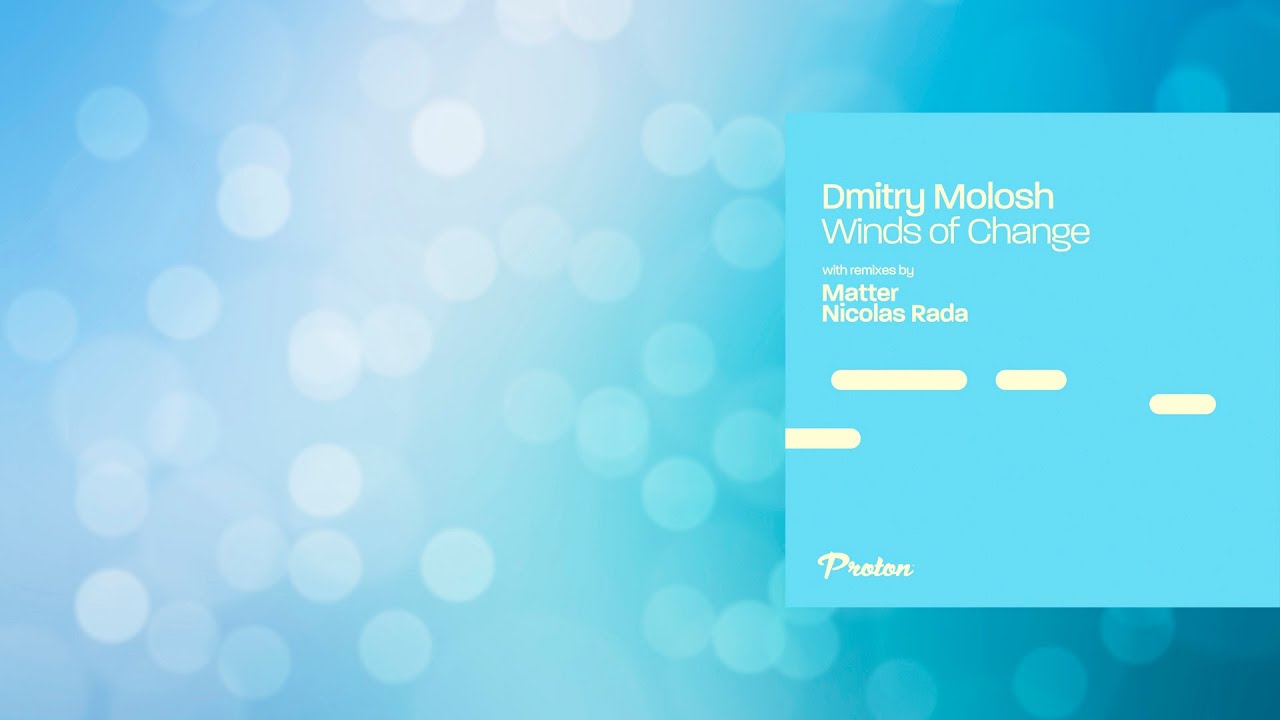 Dmitry Molosh - Winds of Change (Original Mix) [Proton Music]