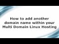 How to host another domain name within your Multi Domain Linux Hosting
