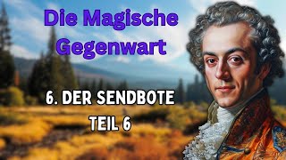 #DieMagischeGegenwart:6.Kap.Teil 6 Der Sendbote der Großen Weißen Bruderschaft #SaintGermains Lehren