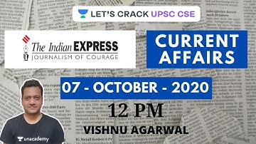 7th October 2020 | Indian Express Analysis | Crack UPSC CSE/IAS 2021 | Vishnu Agarwal