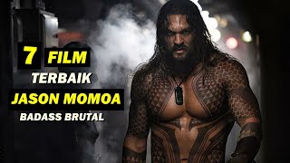 Brutal nih !! 7 Film Terbaik Jason Momoa Yang Seru Untuk Di tonton !!