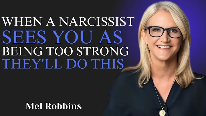 WHEN A NARCISSIST SEES YOU AS BEING TOO STRONG THEY'LL DO THIS | Motivational Speech by Mel Robbins