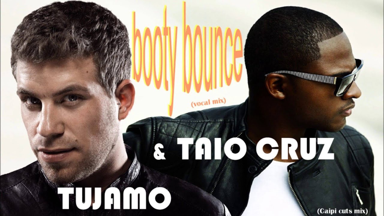 Tujamo & Taio Cruz - booty bounce (Caipi cuts edit)