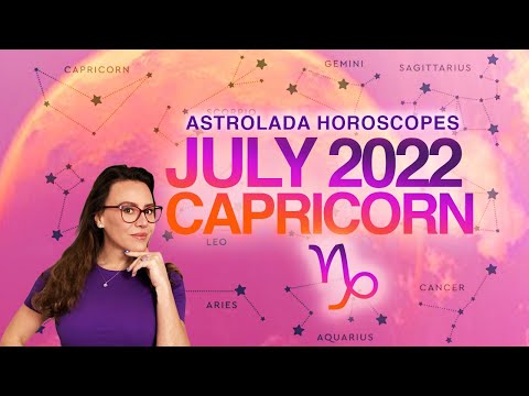 Capricorn July 2022 Horoscope. Build up to an Exciting Change!