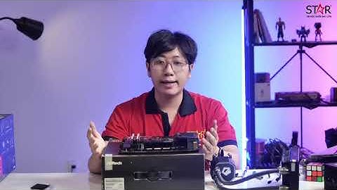 Hướng dẫn lắp ráp PC tại nhà