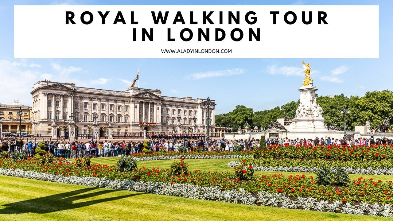 ROYAL WALKING TOUR IN LONDON Buckingham Palace Westminster Tower