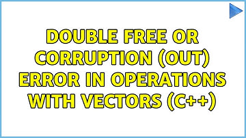 double free or corruption (out) error in operations with vectors (c++)