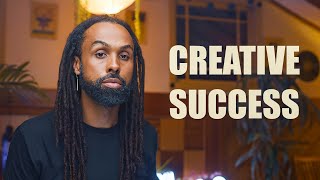 6 Things That Helped Me Become Successful & Highly Creative