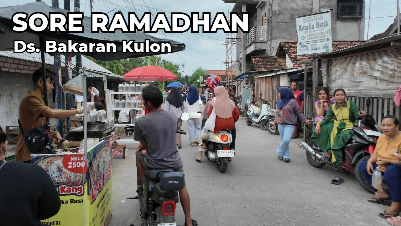 Jalan Jalan Sore Hari di Desa Bakaran Kulon | Suasana Ramadhan & Jajanan Takjil
