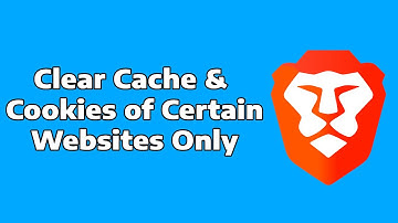 How To Clear Cache And Cookies Of One Website in Brave