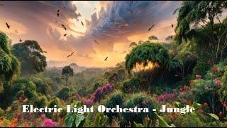 Electric Light Orchestra - Jungle (new 2023)