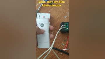 cách học lệnh copy ra nhiều tay điều khiển cho bộ điều khiển từ xa