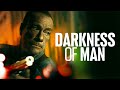 DARKNESS OF MAN | MovieStacks