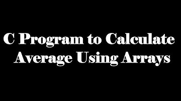 C LANGUAGE || BASIC PROGRAMMING ||C Program to Calculate Average Using Arrays||