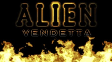 Alien Vendetta - MAP20 / Fight the Logic If You Can (Leaked Version)