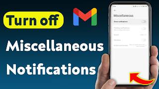 How To Turn off Miscellaneous Notifications In Gmail (Updated)
