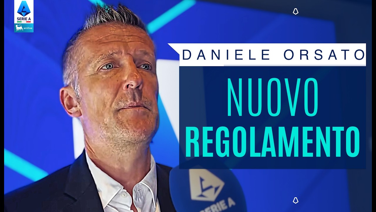 Daniele Orsato Spiega Il Nuovo Regolamento Arbitrale Della Serie A