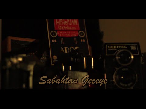 Ados - Sabahtan Geceye (Official Video)