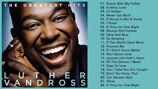 LutherVandross Greatest Hits Full Album Best Songs Of LutherVandross 2020 Greatest Hits screenshot 5