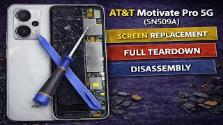 AT&T Motivate Pro 5G (SN509A) Screen Replacement | Full Teardown & Disassembly