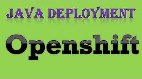 Java Web app hosting on Redhat Openshift - 3