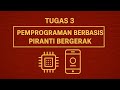 TUGAS 3 PRAKTIKUM PEMPROGRAMAN BERBASIS PIRANTI BERGERAK - UNIVERSITAS TERBUKA