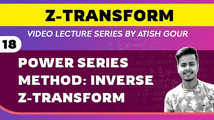 Power Series Method : Inverse Z - Transform