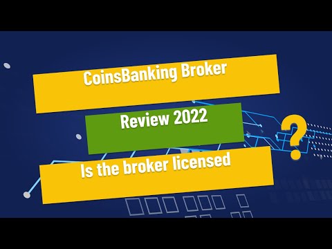 CoinsBanking Broker Review 2022 - Is the broker licensed?