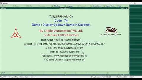 Tally Add On : Display Godown Name in Daybook in Tally.ERP9 Software.
