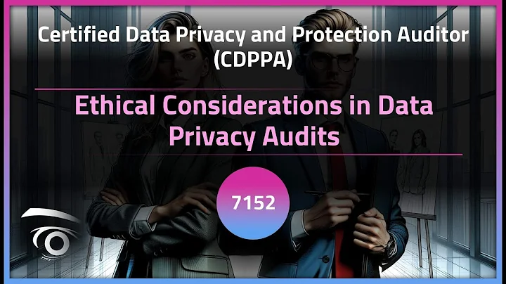Ethical Considerations in Data Privacy Audits | Exclusive Lesson
